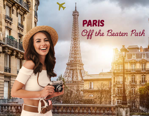 Unusual Things to Do When Exploring Paris Off the Beaten Path
